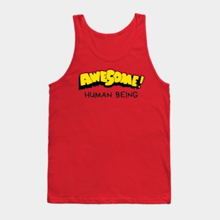 AWESOME HUMAN BEING Tank Top